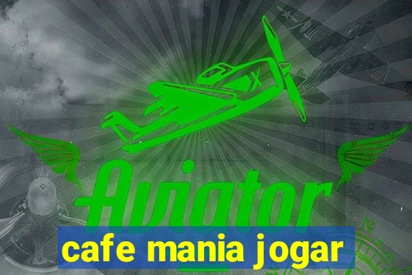 cafe mania jogar